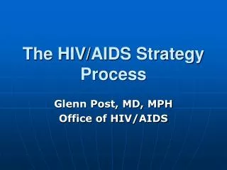 The HIV/AIDS Strategy Process