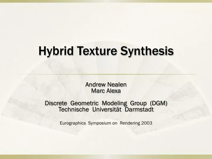 hybrid texture synthesis