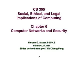Herbert G. Mayer, PSU CS status 6/25/2011 Slides derived from prof. Wu-Chang Feng