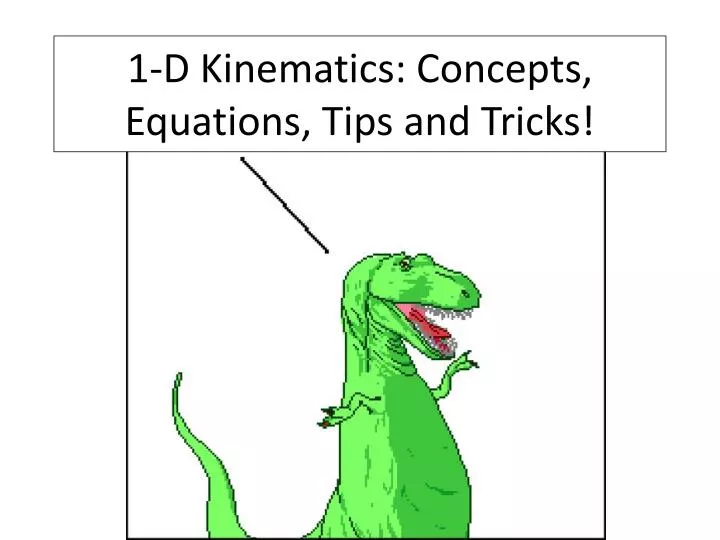 1 d kinematics concepts equations tips and tricks