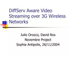 DiffServ Aware Video Streaming over 3G Wireless Networks