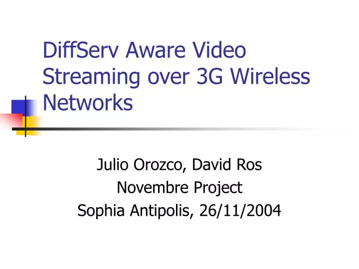 diffserv aware video streaming over 3g wireless networks