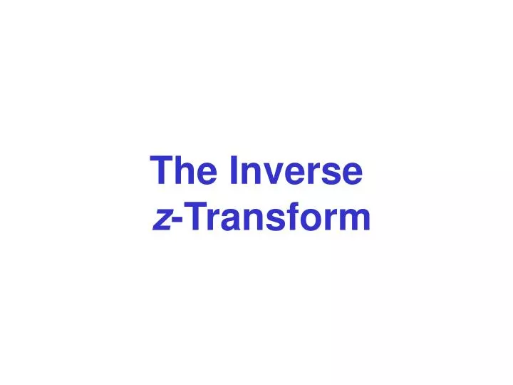 the inverse z transform