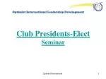 Unlocking Leadership Secrets: Club President Development Seminar - slide 1