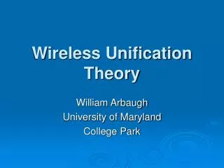 Wireless Unification Theory
