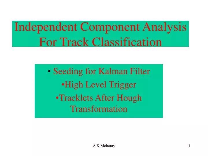 independent component analysis for track classification