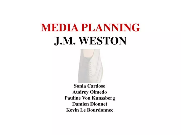 media planning j m weston