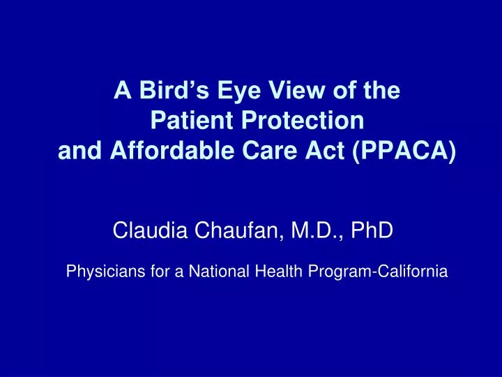 a bird s eye view of the patient protection and affordable care act ppaca