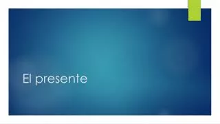 el presente