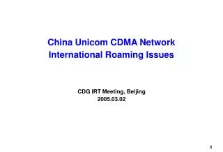 China Unicom CDMA Network International Roaming Issues