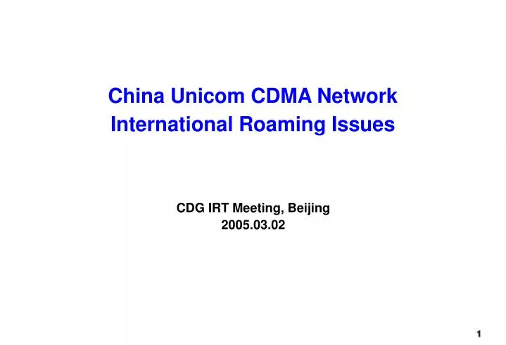 china unicom cdma network international roaming issues