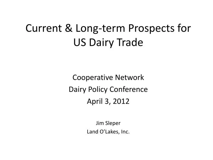 current long term prospects for us dairy trade