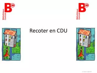 recoter en cdu