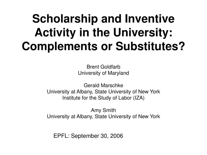 scholarship and inventive activity in the university complements or substitutes