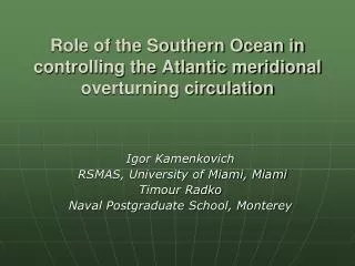 Role of the Southern Ocean in controlling the Atlantic meridional overturning circulation