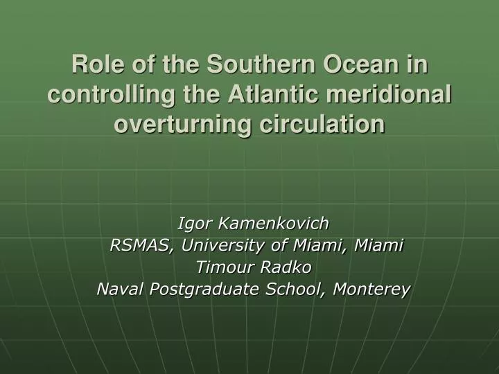 role of the southern ocean in controlling the atlantic meridional overturning circulation