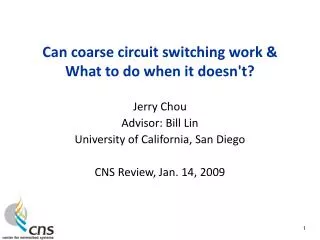 Can coarse circuit switching work &amp; What to do when it doesn't?