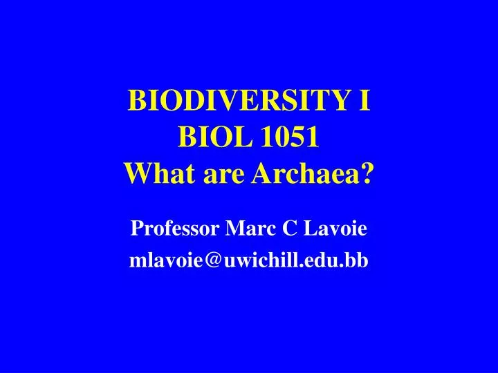 biodiversity i biol 1051 what are archaea