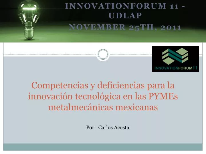 competencias y deficiencias para la innovaci n tecnol gica en las pymes metalmec nicas mexicanas