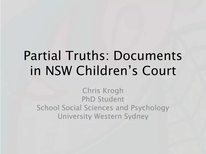 partial truths documents in nsw children s court