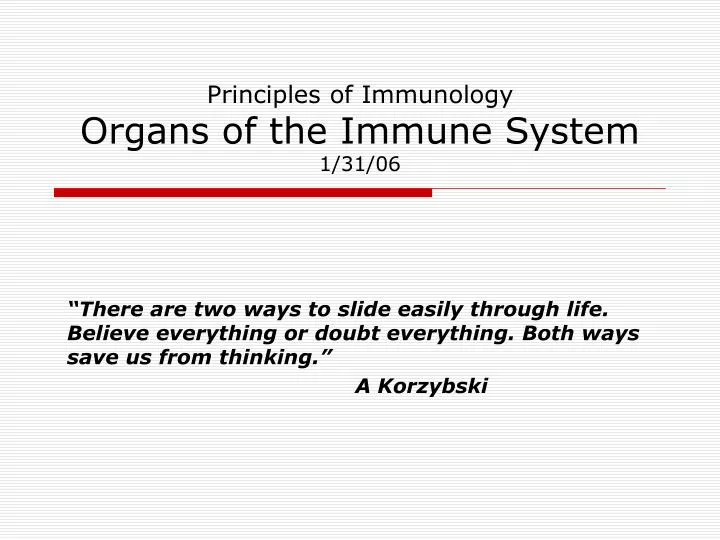 principles of immunology organs of the immune system 1 31 06