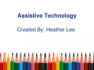 Assistive Technology Presentation