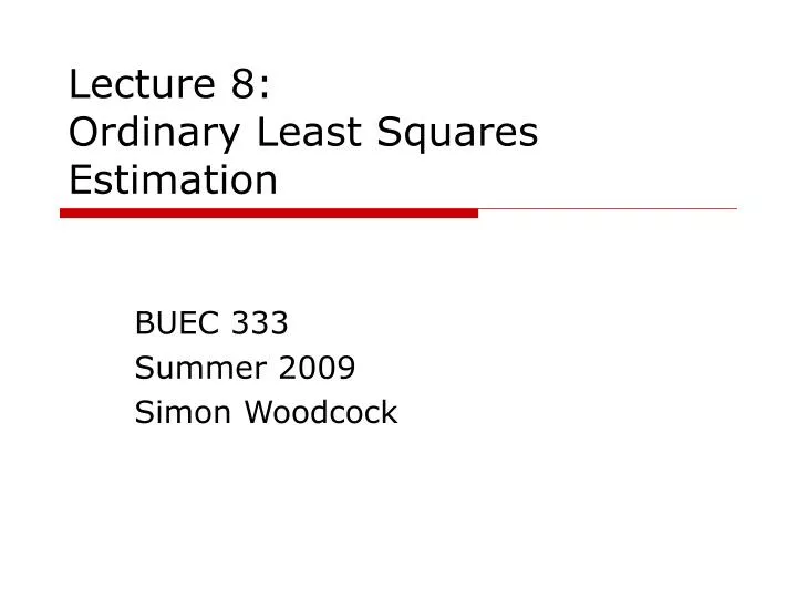 lecture 8 ordinary least squares estimation