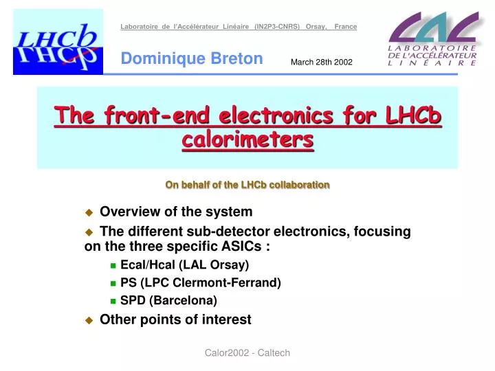 the front end electronics for lhcb calorimeters