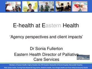 E-health at E astern Health