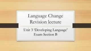 Language Change Revision lecture