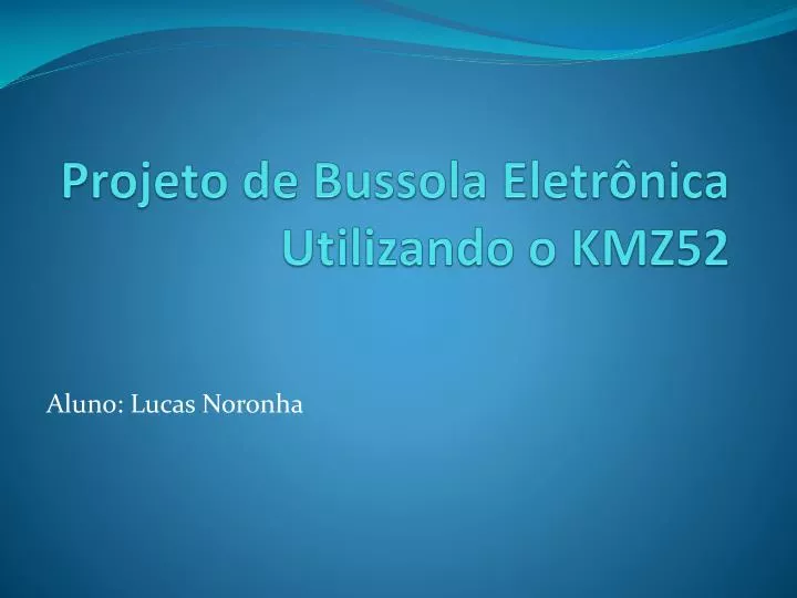 projeto de bussola eletr nica utilizando o kmz52