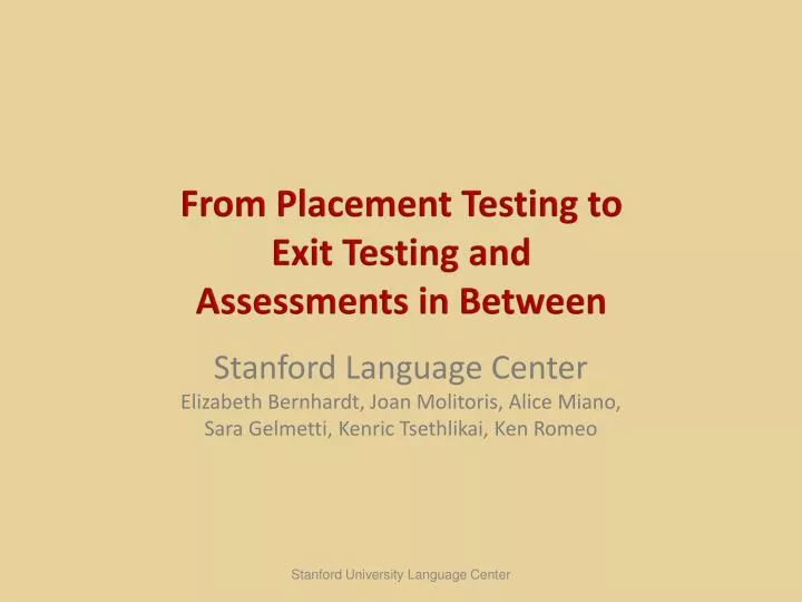 from placement testing to exit testing and assessments in between