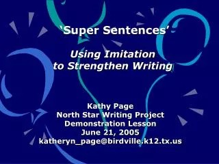 Kathy Page North Star Writing Project Demonstration Lesson June 21, 2005