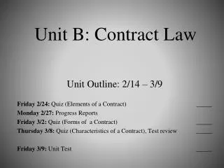 Unit B: Contract Law