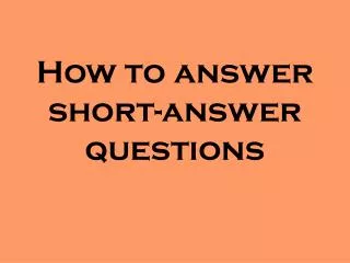 How to answer short-answer questions