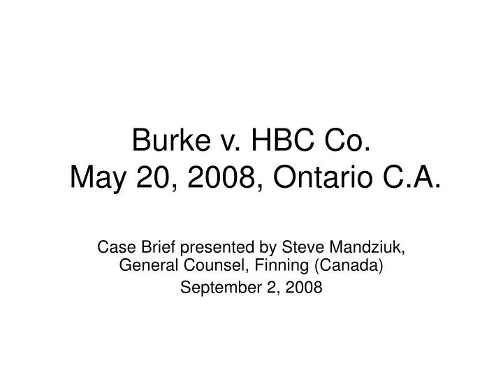 burke v hbc co may 20 2008 ontario c a