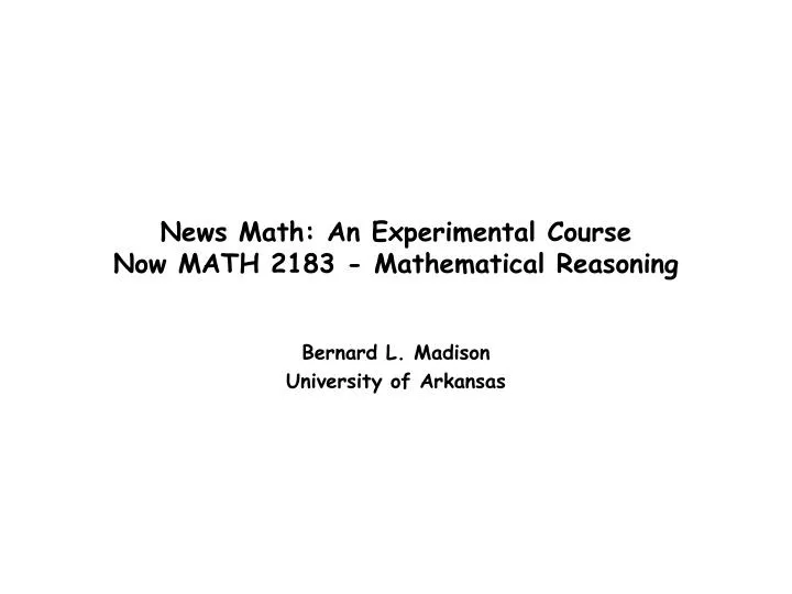 news math an experimental course now math 2183 mathematical reasoning