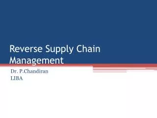 Reverse Supply Chain Management