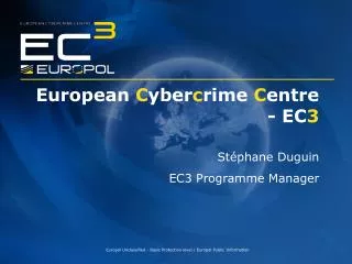 European C yber c rime C entre - EC 3