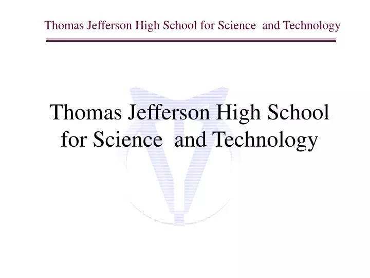 thomas jefferson high school for science and technology