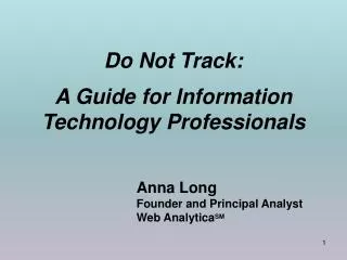 Do Not Track: A Guide for Information Technology Professionals