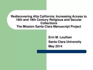 Erin M. Louthen Santa Clara University May 2014