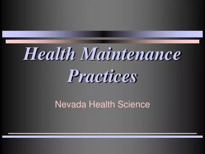 health maintenance practices
