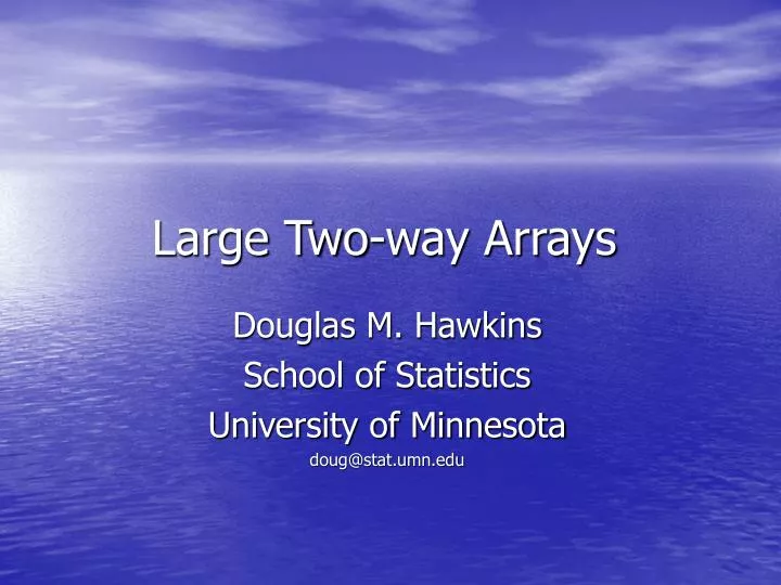 large two way arrays