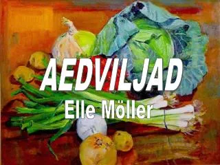 AEDVILJAD