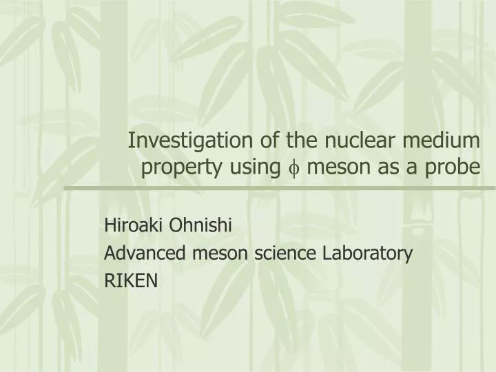 investigation of the nuclear medium property using f meson as a probe