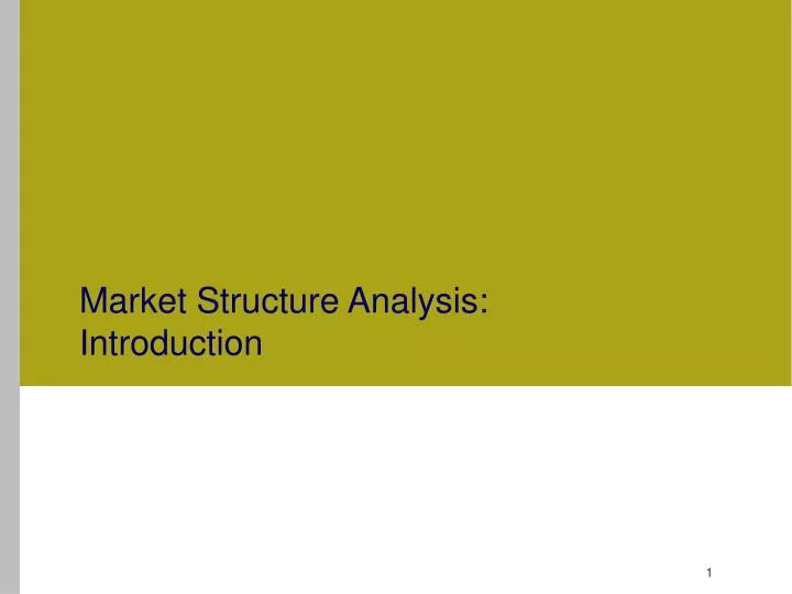 market structure analysis introduction