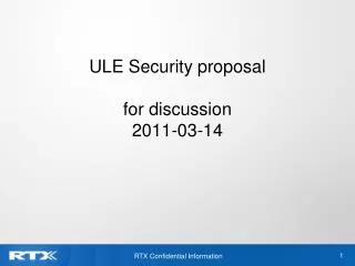 ULE Security proposal for discussion 2011-03-14