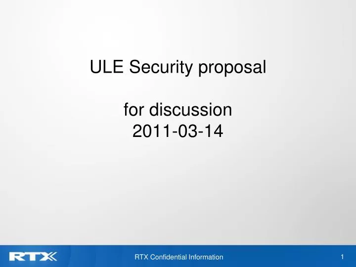 ule security proposal for discussion 2011 03 14