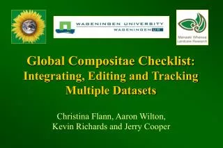 Global Compositae Checklist : Integrating, Editing and Tracking Multiple Datasets